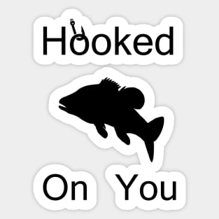 Hooked On You Sticker